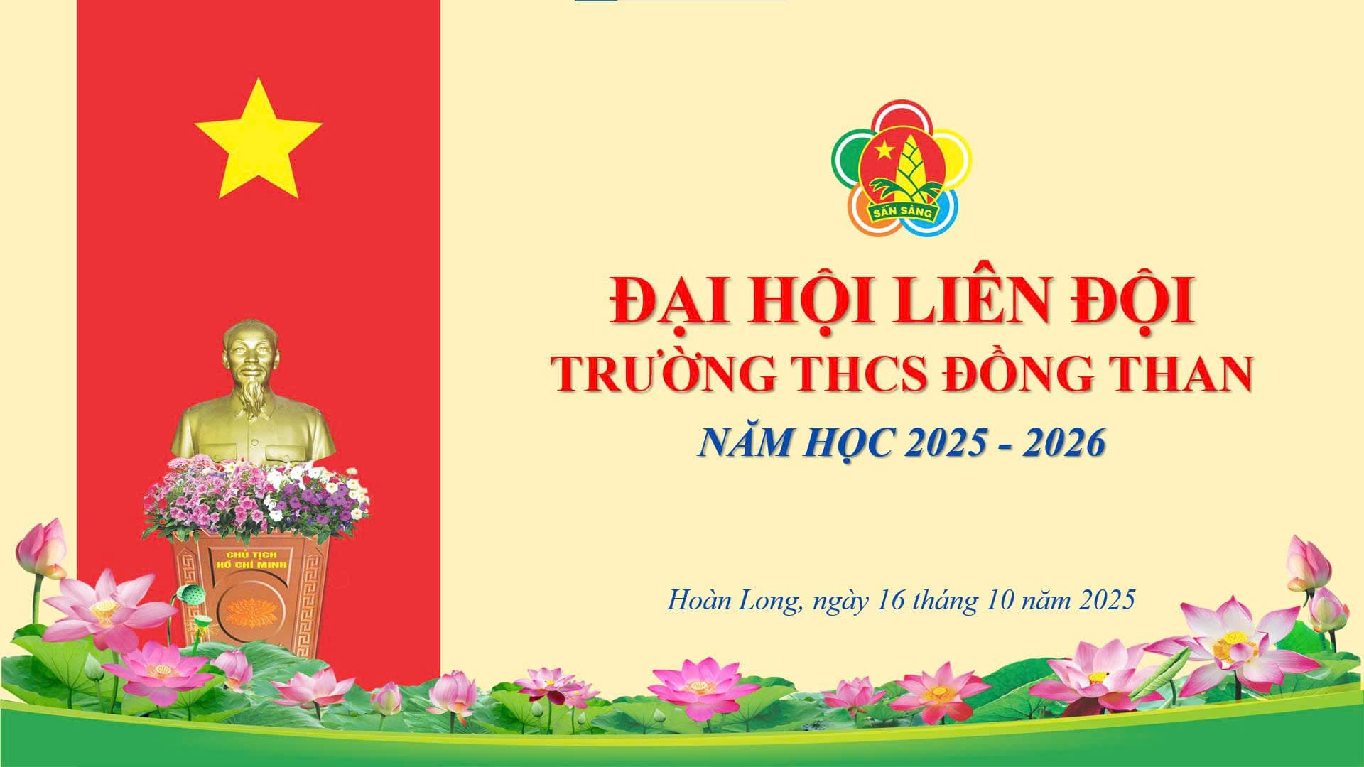 ĐẠI HỘI LIÊN ĐỘI TRƯỜNG THCS ĐỒNG THAN NHIỆM KÌ 2025–2026